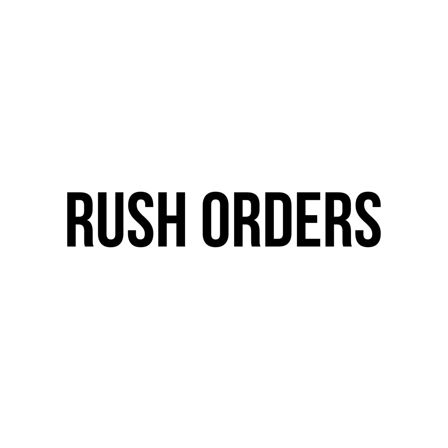 Rush Orders
